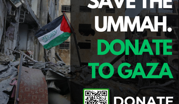 Save the Ummah. Donate to Gaza
